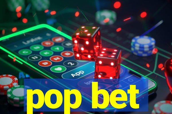 pop bet